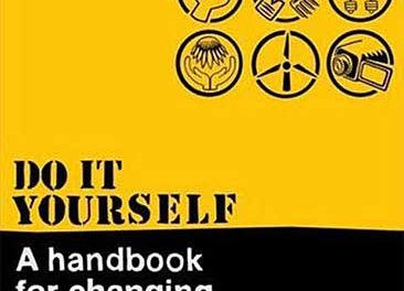 Do it yourself – A handbook for changing our world